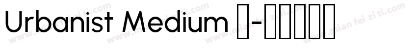 Urbanist Medium 中字体转换